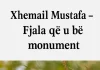 Xhemail Mustafa – Fjala që u bë monument